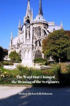 The Word That Changed the Meaning of the Scriptures: A Study on the Meaning of 