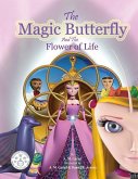 The Magic Butterfly and The Flower of Life: (Books for Kids - Picture Book - Bedtime Stories For Kids - children's books)