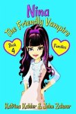 NINA The Friendly Vampire - Book 4 - Families: Books for Kids aged 9-12