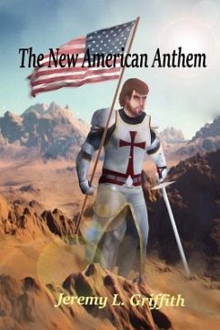 The New American Anthem - Griffith, Jeremy Lloyd