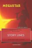 Story Lines - Megastar - Create Your Own Story Activity Book: Plan, Write & Illustrate Your Own Story Ideas and Illustrate Them with 6 Story Boards, S