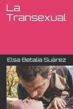 La Transexual - Suarez, Elsa Betalia