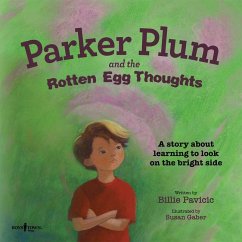 Parker Plum and the Rotten Egg Thoughts - Pavicic, Billie