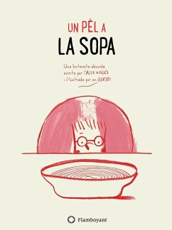 Un pèl a la sopa - Nieto Guridi, Raúl; Nogués Otero, Álex