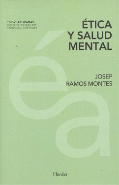 Ética y salud mental - Ramos Montes, Josep Ética y salud mental - Ramos Montes, Josep
