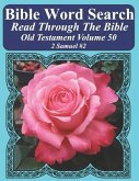 Bible Word Search Read Through The Bible Old Testament Volume 50: 2 Samuel #2 Extra Large Print