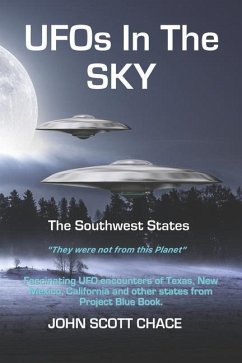 UFOs In The Sky: The Southwest States - Chace, John Scott