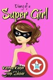 Diary of a Super Girl - Book 10: More Trouble!: Books for Girls 9 - 12