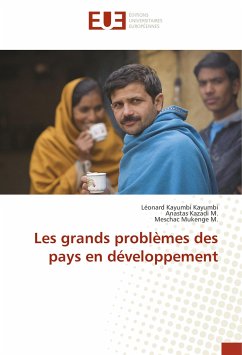 Les grands problèmes des pays en développement - Kayumbi Kayumbi, Léonard;Kazadi M., Anastas;Mukenge M., Meschac