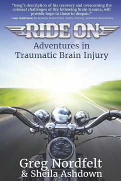 Ride on: Adventures in Traumatic Brain Injury - Ashdown, Sheila; Nordfelt, Greg