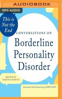 This Is Not the End: Conversations on Borderline Personality Disorder - Martin (Editor), Tabetha