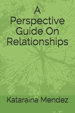 A Perspective Guide on Relationships - Mendez, Kataraina