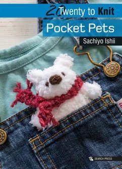 20 to Knit: Pocket Pets - Ishii, Sachiyo