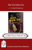 The Evil Men Do: An Ethel Thomas Detective Story