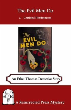The Evil Men Do: An Ethel Thomas Detective Story - Fitzsimmons, Cortland