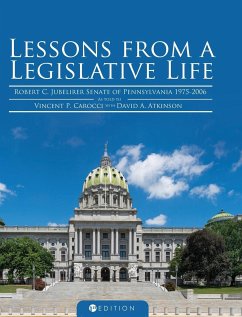 Lessons from a Legislative Life - Jubelirer, Robert C.