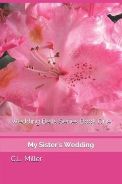 Wedding Bells Series Book One - Miller, C L