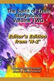 The Spirit of Truth Storybook Volume TWO: N - Z: Editor's Edition: Black & White Interior