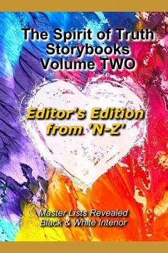 The Spirit of Truth Storybook Volume TWO: N - Z: Editor's Edition: Black & White Interior - Mason, Linda