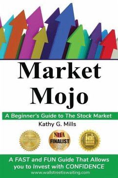 Market Mojo: A Beginner's Guide to the Stock Market - Mills, Kathy G.