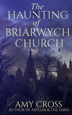 The Haunting of Briarwych Church - Cross, Amy