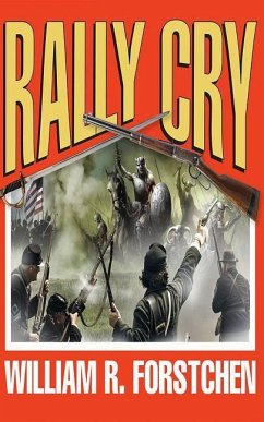 Rally Cry - Forstchen, William R.