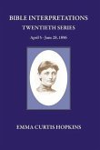 Bible Interpretation Twentieth Series April 5 - June 28, 1896