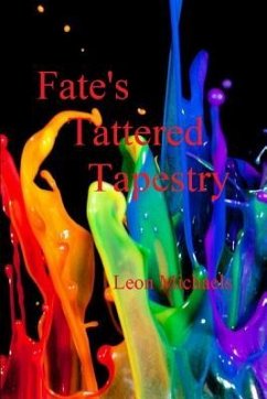 Fate's Tattered Tapestry - Michaels, Leon