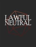 Lawful Neutral: RPG Themed Mapping and Notes Book