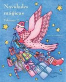 Navidades mágicas - Volumen 2: Libro navideño de colorear para la relajación y la meditación.