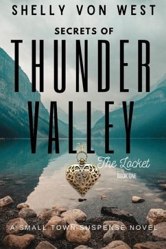Secrets of Thunder Valley: The Locket - West, Shelly von