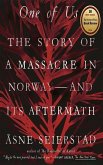 One of Us: The Story of a Massacre in Norway - And Its Aftermath