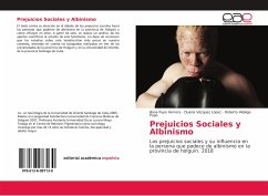 Prejuicios Sociales y Albinismo - Pupo Herrera, Iliana;Vázquez López, Duanis;Hidalgo Pupo, Roberto