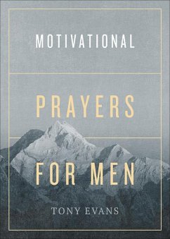 Motivational Prayers for Men - Evans, Tony