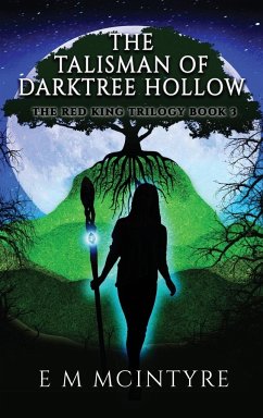 The Talisman of Darktree Hollow - Mcintyre, E M