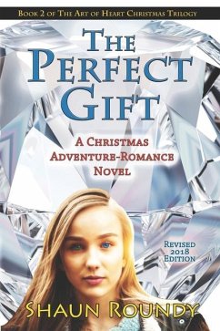 The Perfect Gift: A Christmas Adventure-Romance Novel - Roundy, Shaun