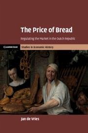 The Price of Bread - de Vries, Jan (University of California, Berkeley)