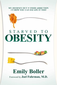 Starved to Obesity - Boller, Emily