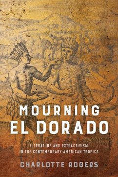 Mourning El Dorado - Rogers, Charlotte