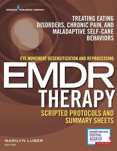 Eye Movement Desensitization and Reprocessing (EMDR) Therapy Scripted Protocols and Summary Sheets - Luber, Marilyn