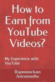How to Earn from Youtube Videos?: My Experience with Youtube