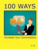 100 Ways: Increase Your Commissions