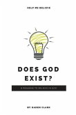 Does God Exist?: 8 Reasons to Believe in God