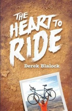 The Heart To Ride - Blalock, Derek