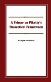 A Primer on Piketty's Theoretical Framework