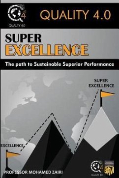 Super Excellence: The path to Sustainable Superior Performance - Zairi, Mohamed