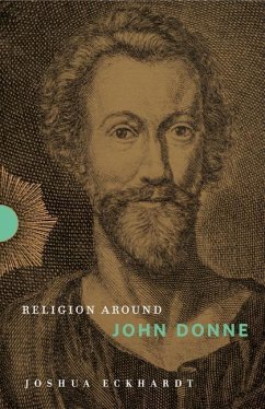 Religion Around John Donne - Eckhardt, Joshua