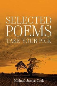 Selected Poems: Take your pick - Cook, Michael James
