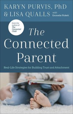The Connected Parent - Qualls, Lisa C; Purvis, Karyn
