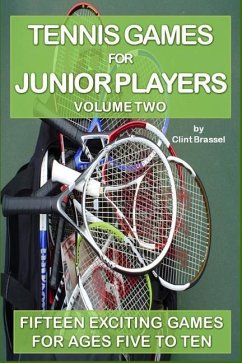 Tennis Games for Junior Players: Volume 2 - Brassel, Clint